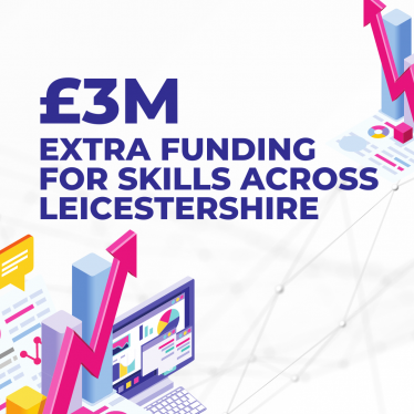 £3M Extra Funding for Skills In Leicestershire